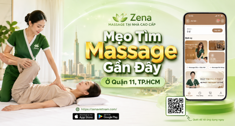 Mẹo Tìm Massage Gần Đây Ở Quận 11, TP.HCM