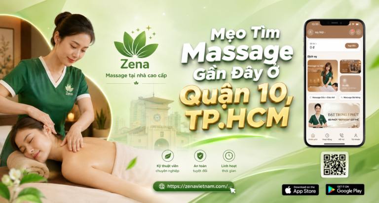 Mẹo Tìm Massage Gần Đây Ở Quận 10, TP.HCM
